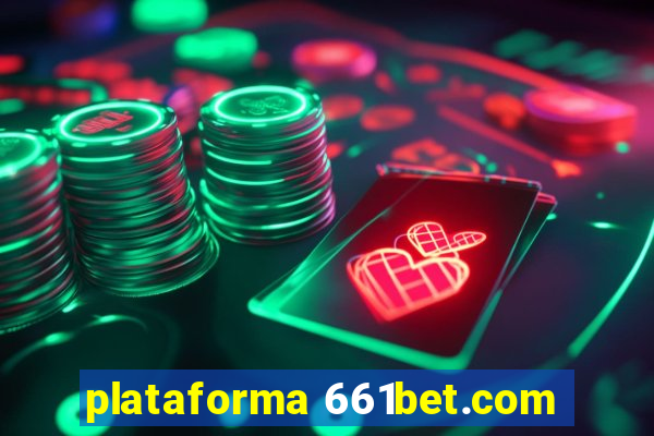 plataforma 661bet.com